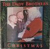 The Dady Brothers Christmas: 1999