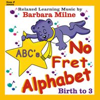 No Fret Alphabet by Barbara Milne