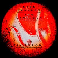 In Session by KIRK BRANDON with SAM SANSBURY