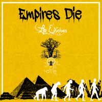Empires Die...Life Evolves by Plaedo
