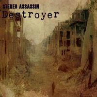 Destroyer by Stereo Assassin