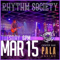 RHYTHM SOCIETY @ PALA Casino on Center Stage