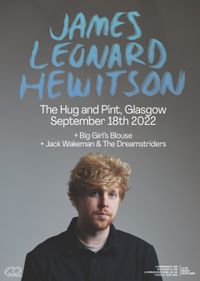 Jack Wakeman & The Dreamstriders supporting James Leonard Hewitson