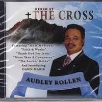 Room At The Cross by AUDLEY ROLLEN