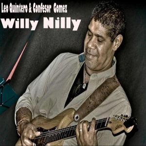 Willy Nilly Cover Photo of Leo Quintero by Eduardo Segovia