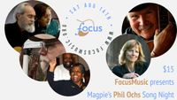 FocusMusic Presents Phil Ochs Song Night 