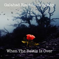 Galahad Electric Company - When The Battle Is Over: CD - All sold out