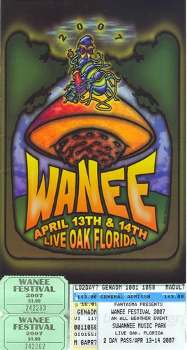 Wanee Festival-Spirit of the Swannee Music Park, Live Oak, Fla. April 13-14, 2007
