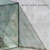 Mind Over Mirror: CD