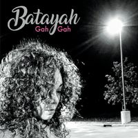 Gah Gah by BATAYAH