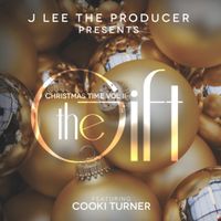 Christmas Time, Vol. II: The Gift by J.Lee The Producer & Cooki Turner