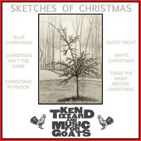 Sketches OF Christmas by Ken Tizzard and Music For Goats