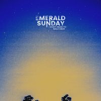 I Don't Mean To Walk Away (Demo) by Emerald Sunday