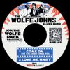 The Wolfe Johns Blues Band + Unreleased LIVE Bootleg: CD