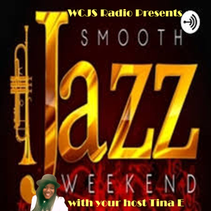 Tina E hosts Smooth Jazz Weekend, every 
Friday and Saturday, from 2 - 3 am (Eastern) 