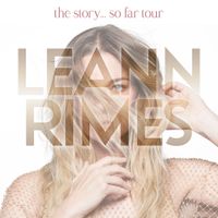 LeAnn Rimes: the story… so far tour