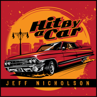 Hit By a Car by Jeff Nicholson