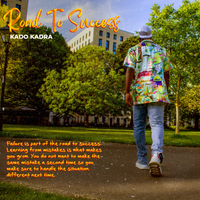 ROAD TO SUCCESS by Kado Kadra
