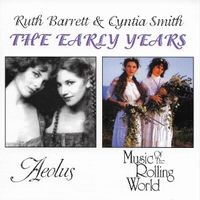 The Early Years: Ruth Barrett & Cyntia Smith by Cyntia Smith & Ruth Barrett