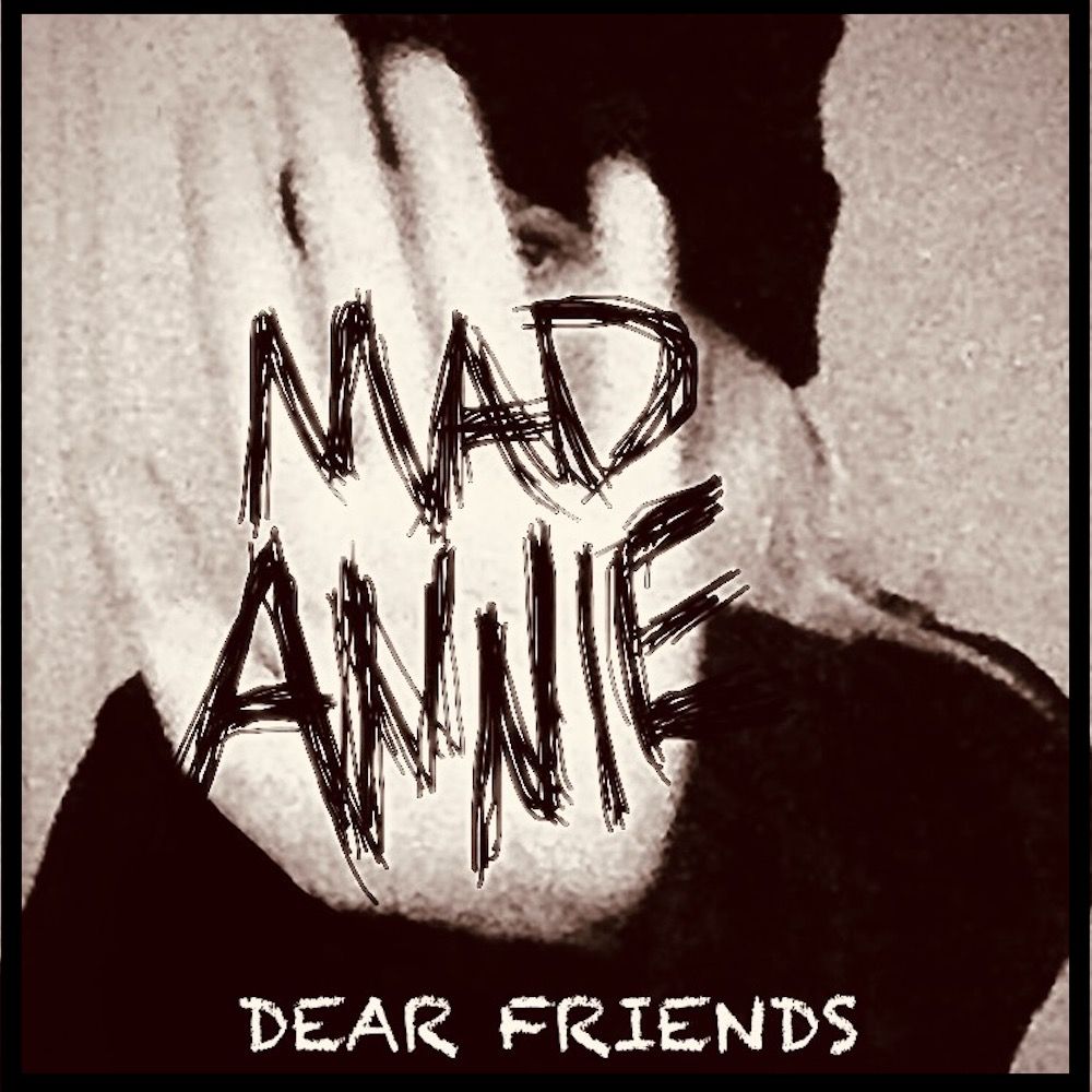 Mad Annie "Dear Friends" cover