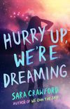 Hurry Up, We're Dreaming - e-book