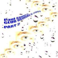 Club Remixes 2004 Part 2 by Paul James