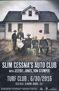 Slim Cessna's Auto Club w/ Jezebel Jones + Von Stomper