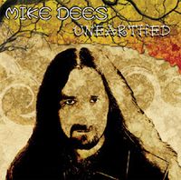 Mike Dees - Unearthed CD