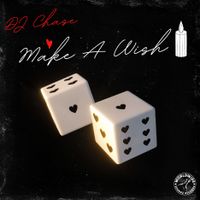 Make A WIsh by DJ Chase 