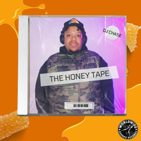 DJ Chase - The Honey Tape  by DJ Chase