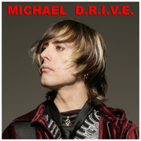 Michael Drive by MICHAEL DRIVE
