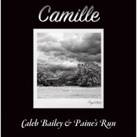 Camille by Caleb Bailey & Paine's Run
