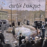 Curtis Basque by curtis basque