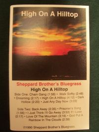 Sheppard Brother's Bluegrass High on a Hilltop