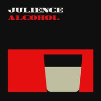 Alcohol by Julience