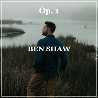 Op. 1 by Ben Shaw