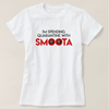"I'm Spending Quarantine with Smoota" T-shirt