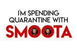 "I'm Spending Quarantine with Smoota" T-shirt