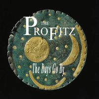The Days Go By by The Profitz
