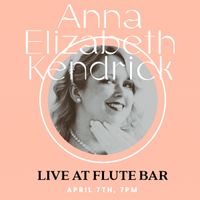 Anna Elizabeth Kendrick sings Jazz/pop at Flute