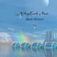 AngelEarth Music / The Singles by Mark Watson