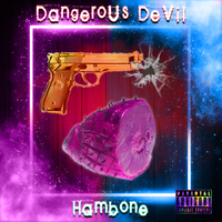 Hambone (Single) by Dangerous Devil