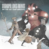 Better Eat Your Wheaties by Grandpa Loves Rhinos