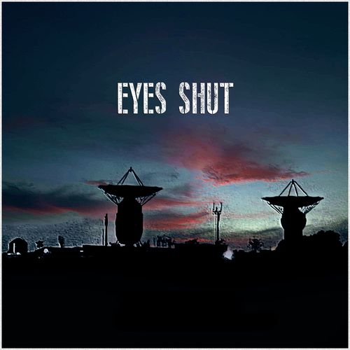 Eyes Shut ( 2021)