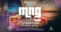 MNG Appearing at the HardRock Rooftop Live