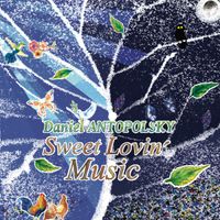 Sweet Lovin' Music by Daniel Antopolsky