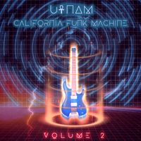 California Funk Machine Volume 2: Autographed CD + Collector 80's Sticker -Exclusive Advanced Copy! 