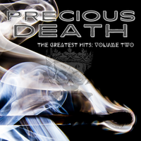 The Greatest Hits: Volume Two by Precious Death