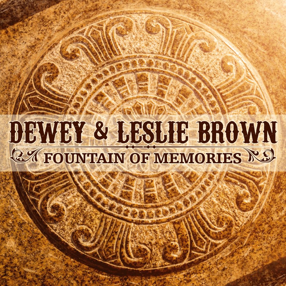 Fountain of Memories, Dewey and Leslie Brown