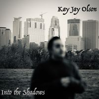 Into the Shadows by Kay Jay Olson